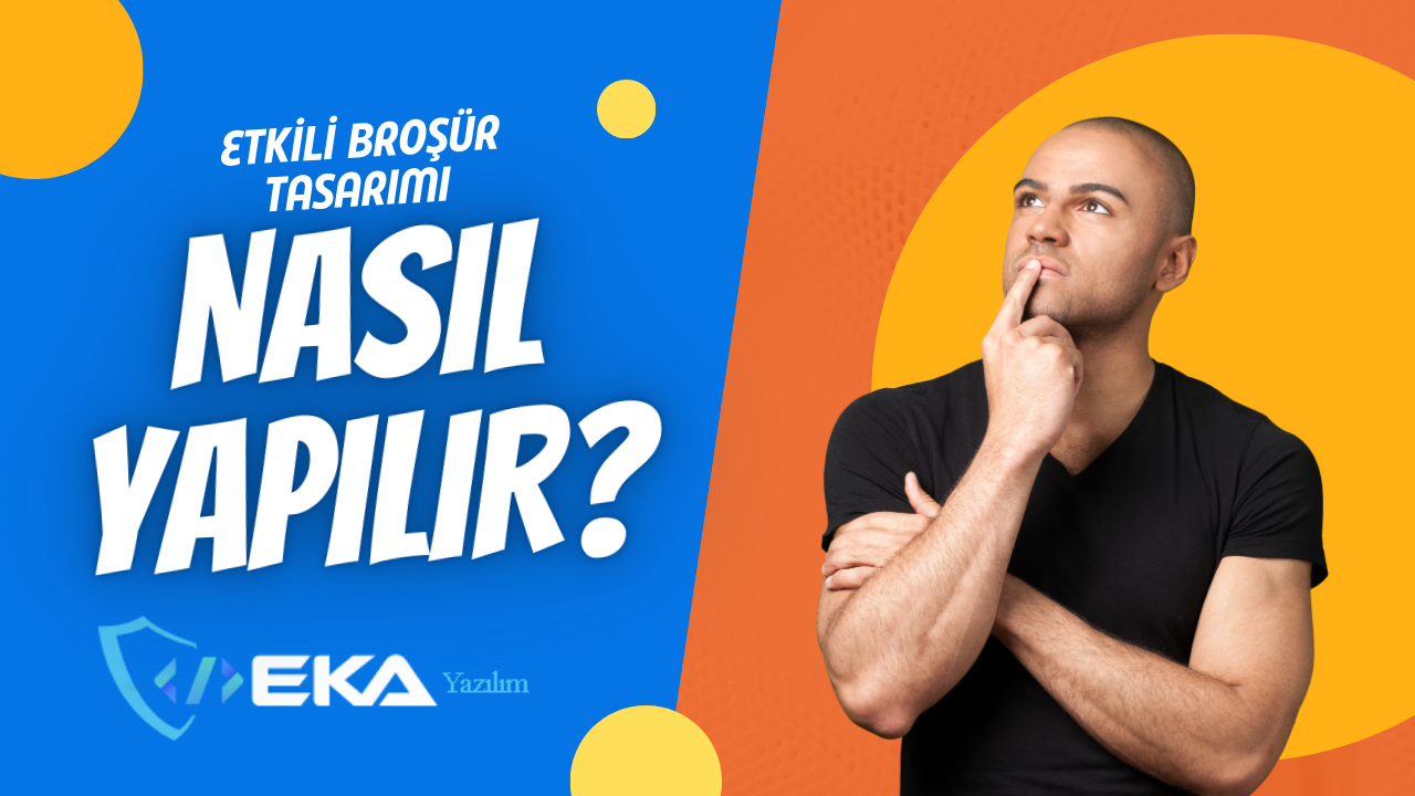 Etkili Broşür Tasarımı Nasıl Yapılır?